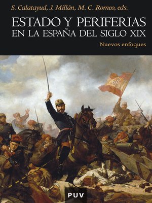 cover image of Estado y periferias en la España del siglo XIX